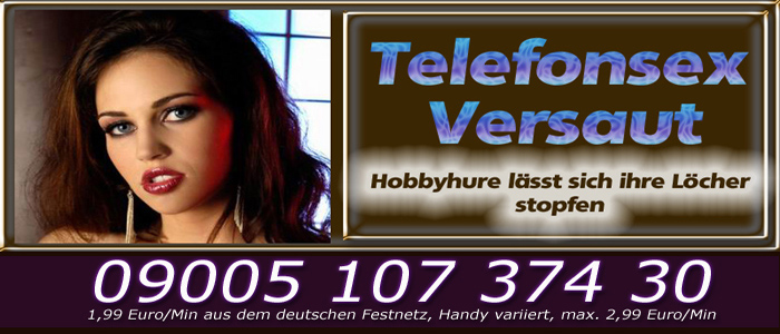 32 Telefonsex Abenteuer 18 - Telefonsex total versaut
